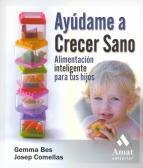 AYUDAME A CRECER SANO | 9788497352703 | BES,GEMMA | Llibreria Online de Tremp