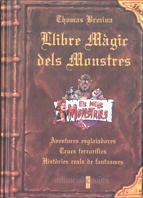 LLIBRE MAGIC DELS MONSTRES | 9788482861722 | BREZINA, THOMAS | Llibreria Online de Tremp