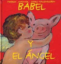 BABEL Y EL ANGEL | 9788484880509 | MAGNIER, THIERRY ; HALLENSLEBEN, GEORG | Llibreria Online de Tremp