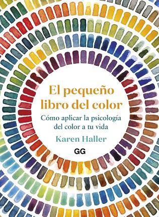 EL PEQUEÑO LIBRO DEL COLOR | 9788425233456 | HALLER, KAREN | Llibreria Online de Tremp