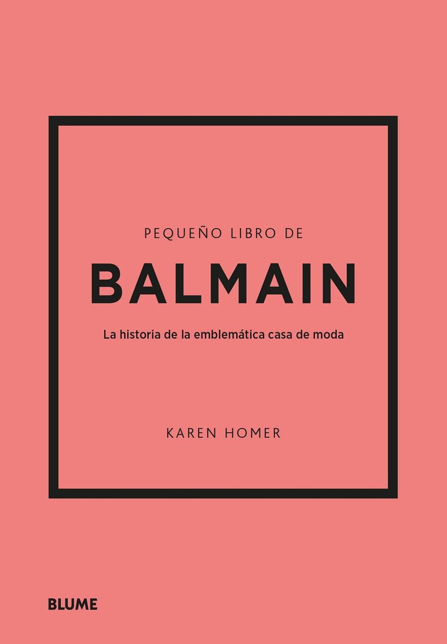 PEQUEÑO LIBRO DE BALMAIN | 9788410048485 | HOMER, KAREN | Llibreria Online de Tremp