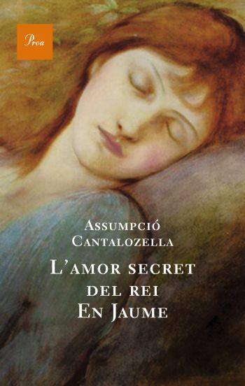 AMOR SECRET DEL REI EN JAUME, L' | 9788482561165 | CANTALOZELLA, ASSUMPCIO | Llibreria Online de Tremp