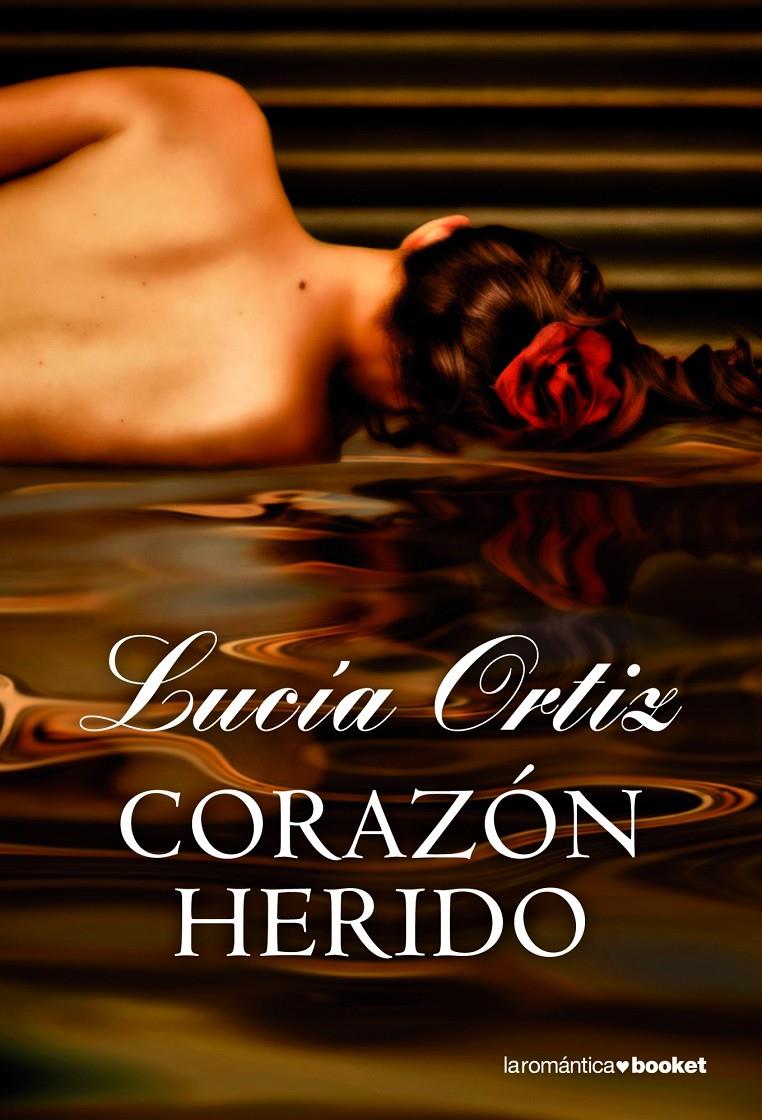 CORAZÓN HERIDO | 9788408005308 | ORTIZ, LUCIA | Llibreria Online de Tremp