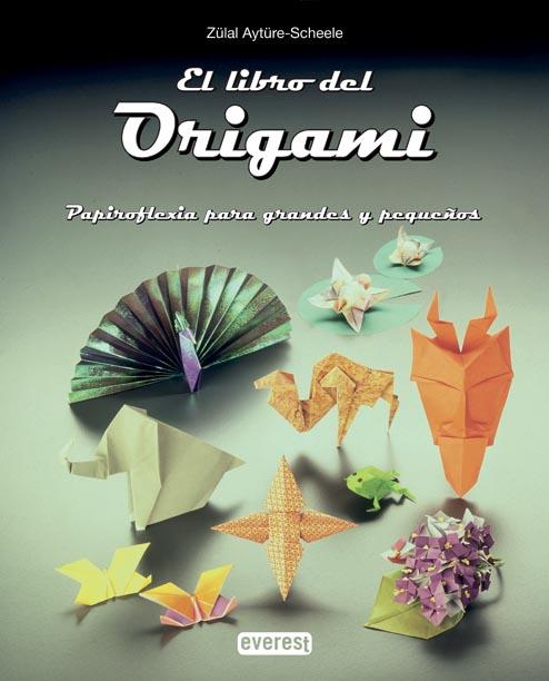 LIBRO DEL ORIGAMI, EL | 9788424156565 | AYTURE-SCHEELE, ZULAL | Llibreria Online de Tremp