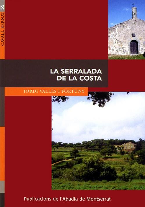 SERRALADA DE LA COSTA, LA :(DE REIXAC A ARGENTONA I LA ROCA) | 9788484155294 | VALLES I FORTUNY, JORDI | Llibreria Online de Tremp