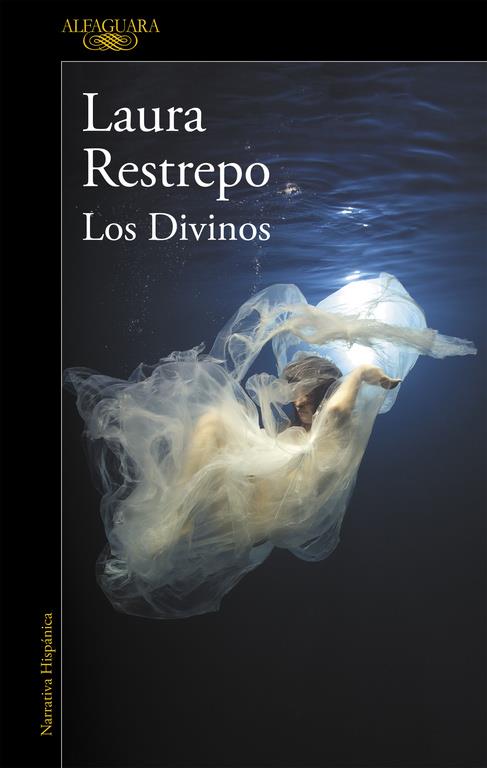 LOS DIVINOS | 9788420432687 | LAURA RESTREPO | Llibreria Online de Tremp