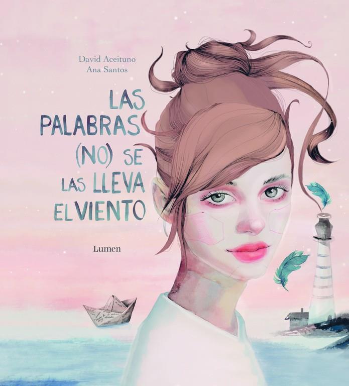 LAS PALABRAS (NO) SE LAS LLEVA EL VIENTO | 9788448847111 | ACEITUNO, DAVID/SANTOS HERNANDEZ, ANA MA | Llibreria Online de Tremp