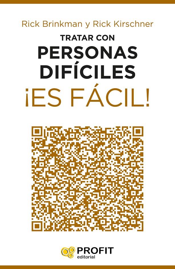 TRATAR CON PERSONAS DÍFICILES ¡ES FÁCIL! | 9788416115181 | BRINKMAN KIRSCHNER, RICK | Llibreria Online de Tremp