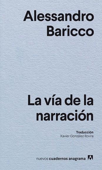 LA VÍA DE LA NARRACIÓN | 9788433901880 | BARICCO, ALESSANDRO | Llibreria Online de Tremp