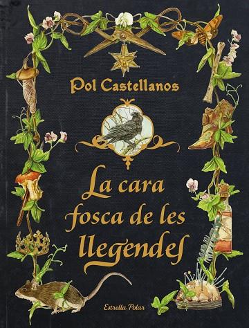 LA CARA FOSCA DE LES LLEGENDES | 9788413896205 | CASTELLANOS, POL | Llibreria Online de Tremp