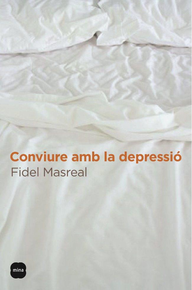 CONVIURE AMB LA DEPRESSIÓ | 9788496499645 | MASREAL, FIDEL | Llibreria Online de Tremp