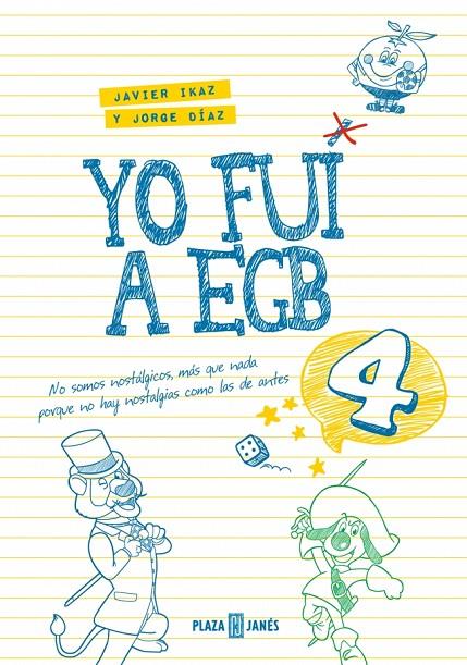 YO FUI A EGB 4 (EDICIÓN 10º ANIVERSARIO) | 9788401036330 | DÍAZ, JORGE/IKAZ, JAVIER | Llibreria Online de Tremp