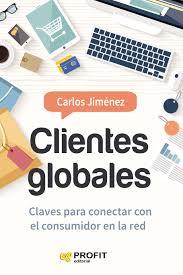 CLIENTES GLOBALES | 9788416583560 | JIMENEZ, CARLOS | Llibreria Online de Tremp