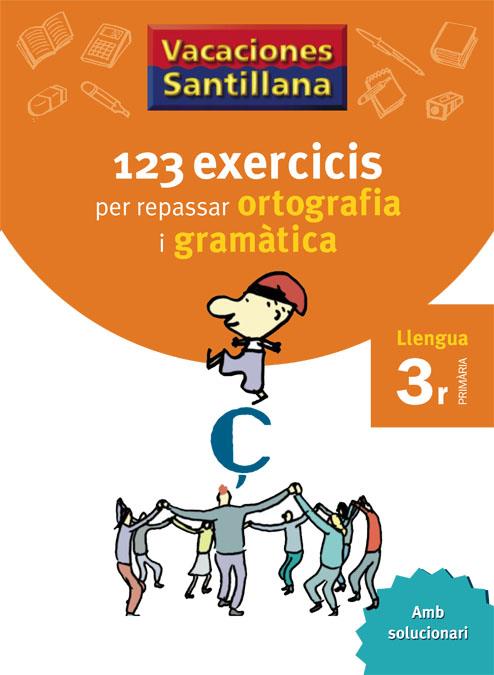 123 EXERCICIS PER REPASSAR ORTOGRAFIA I GRAMATICA | 9788479181543