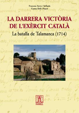 DARRERA VICTORIA DE L'EXERCIT CATALA, LA | 9788495695994 | SERRA I SELLARES, FRANCESC; ERILL I PINYOT, GUSTAU | Llibreria Online de Tremp