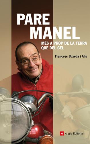 PARE MANEL MES A PORP DE LA TERRA QUE DEL CEL | 9788415002505 | BUXEDA I ALIU, FRANCESC | Llibreria Online de Tremp