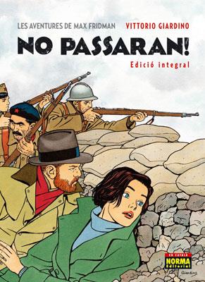 LES AVENTURES DE MAX FRIDMAN. NO PASSARAN! (EDICIÓ INTEGRAL) | 9788467906721 | GIARDINO, VITTORIO | Llibreria Online de Tremp