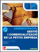 ADMINISTRACIO, GESTIO I COMERCIALITZACIO EN LA PETITA EMPRES | 9788448147792 | ALONSO SÁNCHEZ, ARACELI/GÁNDARA MARTÍNEZ, FRANCISCO JAVIER/SALINAS SÁNCHEZ, JOSÉ MANUEL | Llibreria Online de Tremp