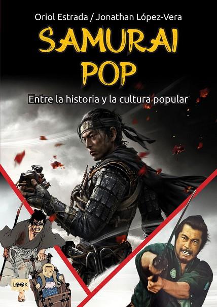 SAMURAI POP | 9788418703980 | ESTRADA RANGIL, ORIOL/LÓPEZ-VERA, JONATHAN | Llibreria Online de Tremp