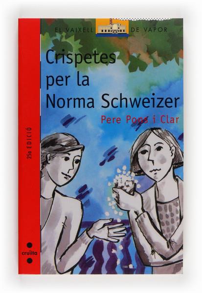 CRISPETES PER LA NORMA SCHWEIZER | 9788476298589 | PONS, PERE | Llibreria Online de Tremp