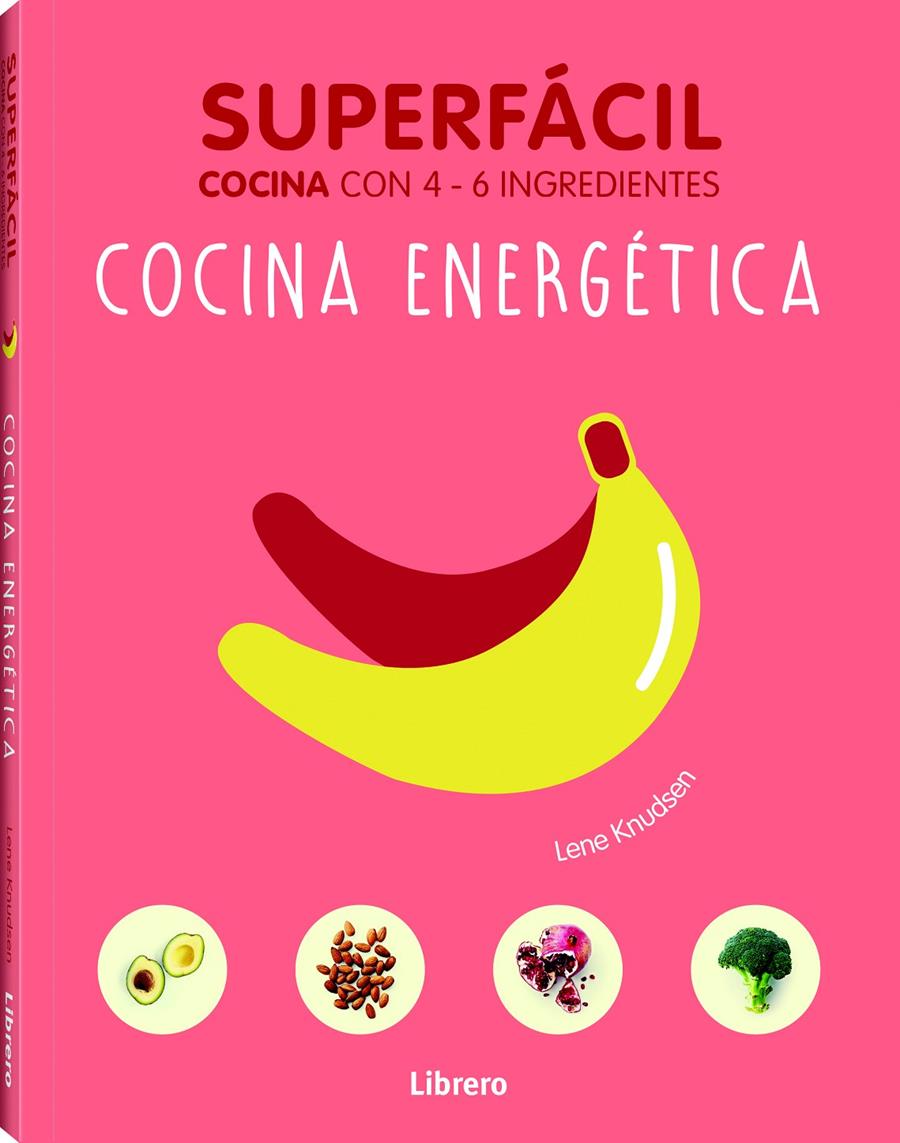 SUPERFÁCIL COCINA ENERGÉTICA | 9789089988461 | LANE KRUDSEN | Llibreria Online de Tremp