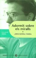 ADORMIT SOBRE ELS MIRALLS | 9788424605445 | SIERRA I FABRA, JORDI | Llibreria Online de Tremp