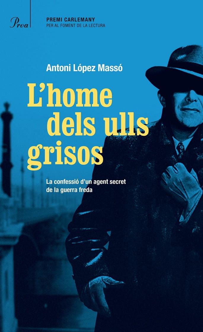 HOME DELS ULLS GRISOS, L' | 9788475884813 | LÓPEZ MASSÓ, ANTONI  | Llibreria Online de Tremp