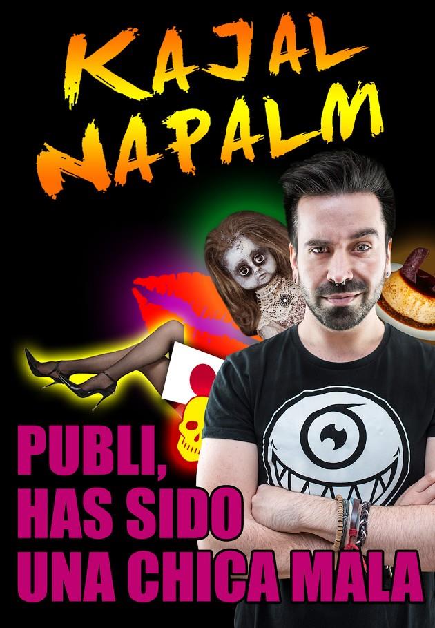 PUBLI, HAS SIDO UNA CHICA MALA | 9788416498253 | NAPALM, KAJAL | Llibreria Online de Tremp