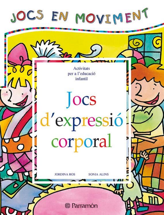 JOCS D'EXPRESSIO CORPORAL | 9788434223646 | Llibreria Online de Tremp