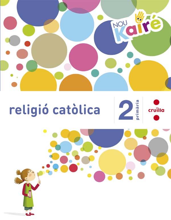 C-2EP.RELIGIO CATOLICA-KA 16 | 9788466140331 | FABELO SANTOS, ESTHER/ROBLEDO BUCIO, MÓNICA | Llibreria Online de Tremp