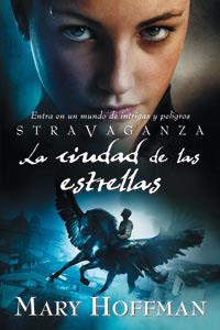 STRAVAGANZA. LA CIUDAD DE LAS ESTRELLAS | 9788427200562 | HOFFMAN, MARY | Llibreria Online de Tremp