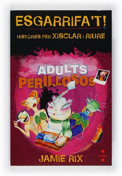 ADULTS PERILLOSOS | 9788466121132 | RIX, JAMIE | Llibreria Online de Tremp