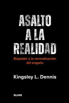 ASALTO A LA REALIDAD | 9788419094087 | DENNIS, KINGSLEY L. | Llibreria Online de Tremp