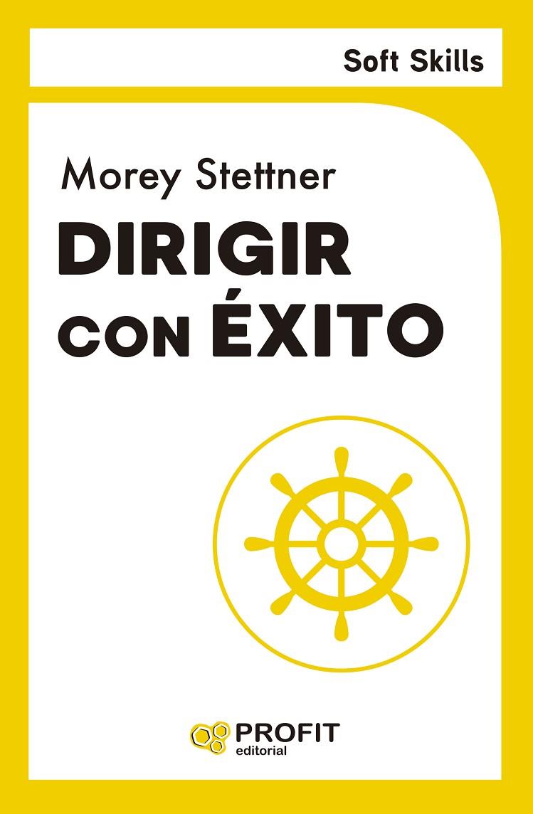 DIRIGIR CON ÉXITO | 9788410235700 | STETTNER, MOREY | Llibreria Online de Tremp