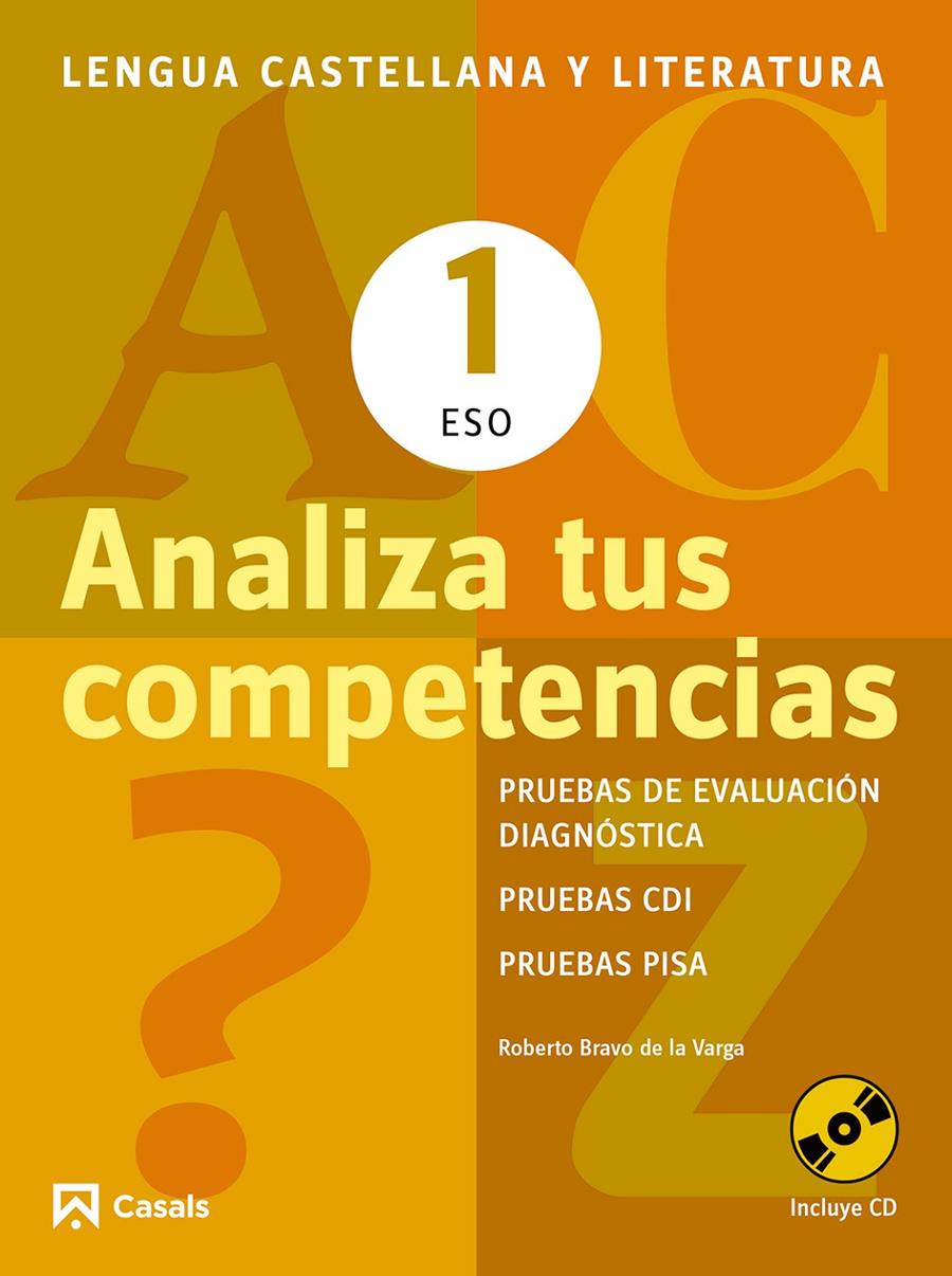 ANALIZA TUS COMPETENCIAS. LENGUA CASTELLANA Y LITERATURA 1 ESO | 9788421853092 | BRAVO DE LA VARGA, ROBERTO | Llibreria Online de Tremp