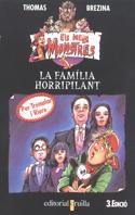 FAMILIA HORRIPILANT, LA | 9788482861555 | BREZINA, THOMAS | Llibreria Online de Tremp