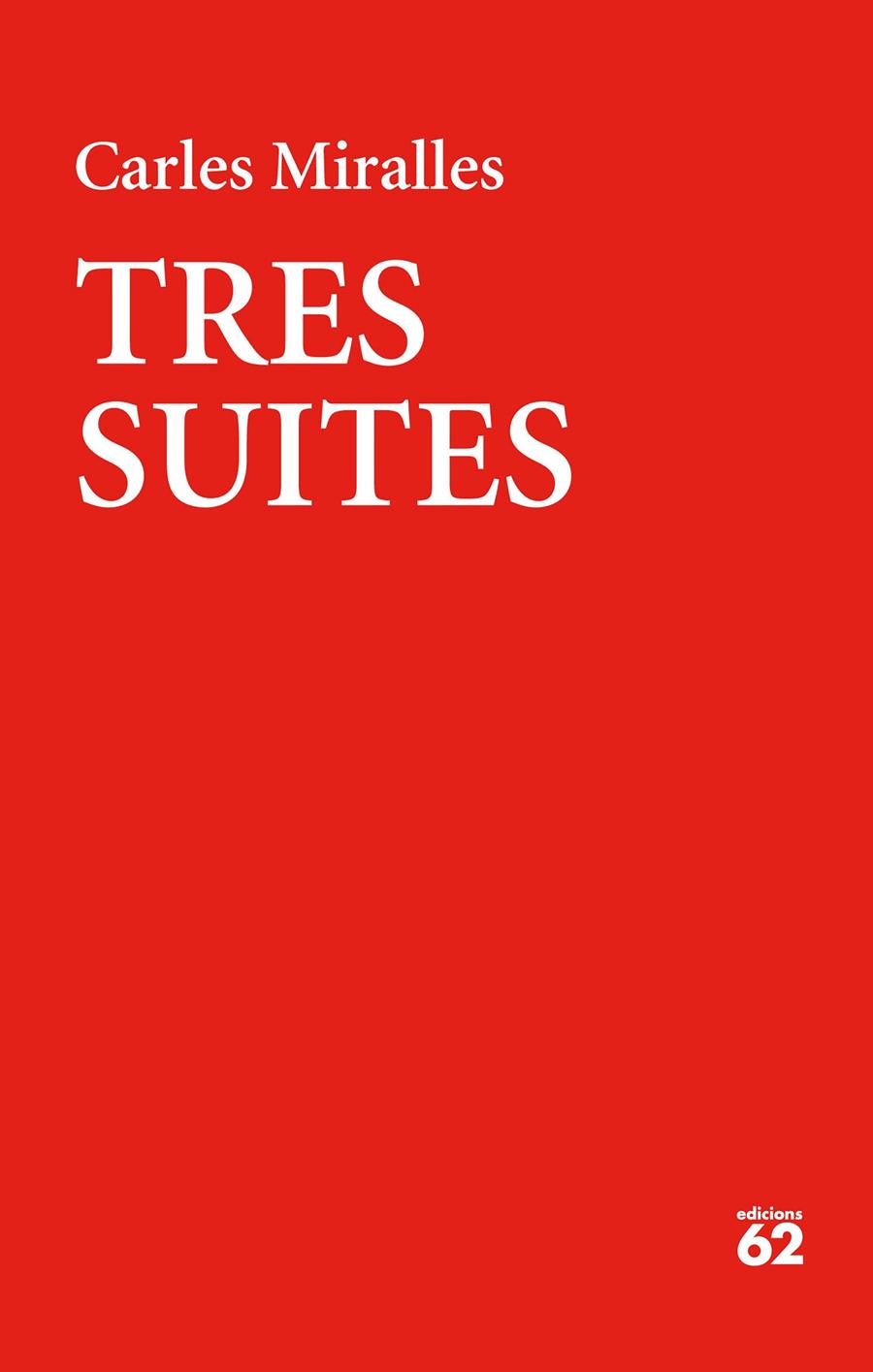 TRES SUITES | 9788429776331 | MIRALLES, CARLES | Llibreria Online de Tremp