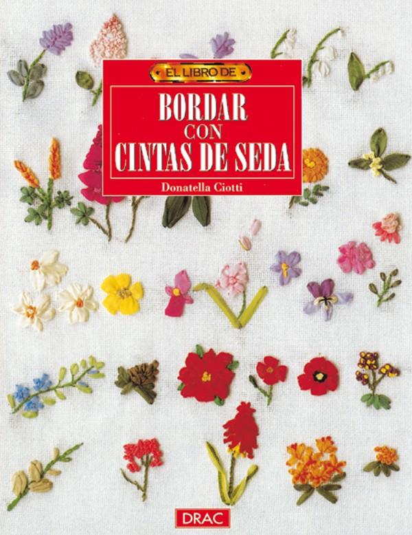 BORDAR DON CINTAS DE SEDA | 9788488893710 | CIOTTI, DONATELLA | Llibreria Online de Tremp