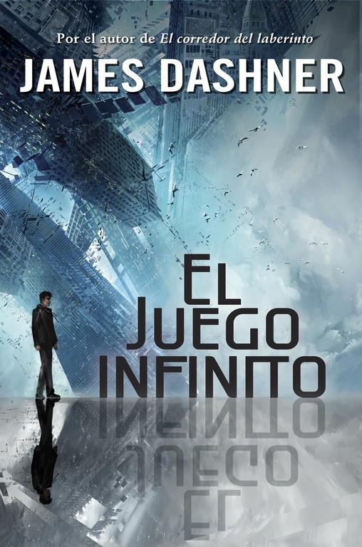 EL JUEGO INFINITO (EL JUEGO INFINITO 1) | 9788490430941 | DASHNER,JAMES | Llibreria Online de Tremp