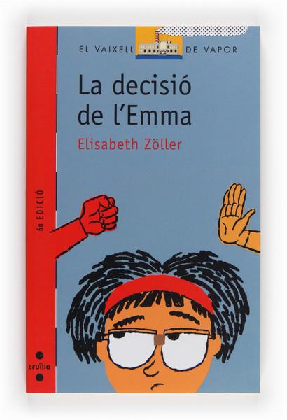 DECISIO DE L'EMMA, LA | 9788466103190 | ZOLLER, ELISABETH | Llibreria Online de Tremp