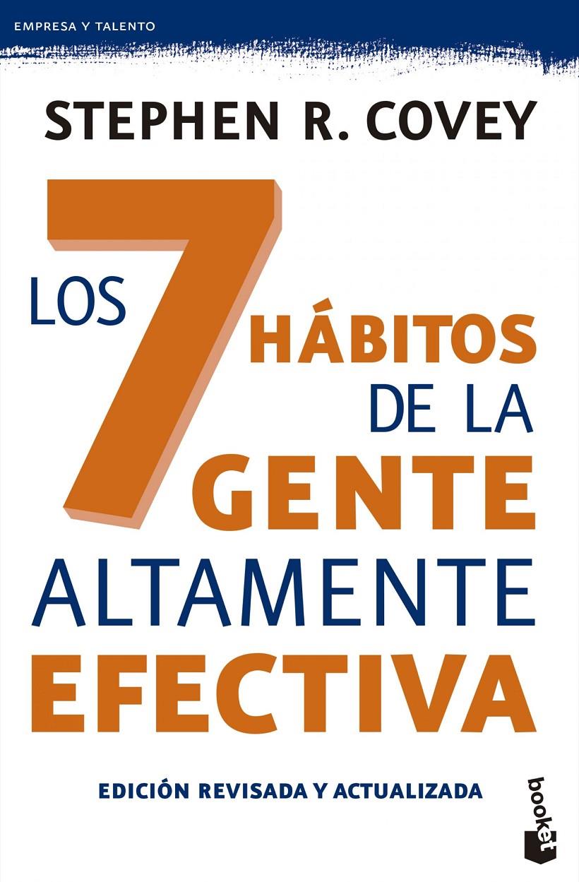 LOS 7 HÁBITOS DE LA GENTE ALTAMENTE EFECTIVA. ED. REVISADA Y ACTUALIZADA | 9788408143987 | STEPHEN R. COVEY | Llibreria Online de Tremp