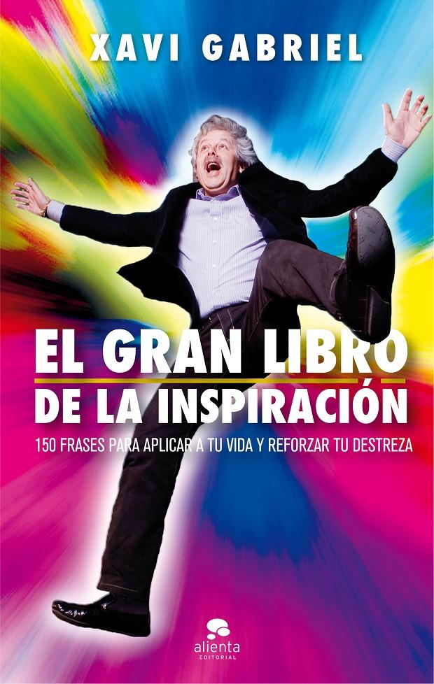 EL GRAN LIBRO DE LA INSPIRACIÓN | 9788416928880 | GABRIEL, XAVI | Llibreria Online de Tremp