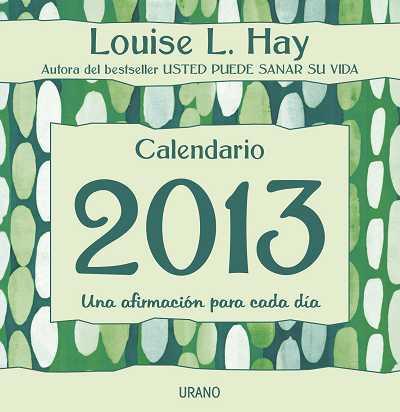 CALENDARIO 2013 LOUSE L. HAY | 9788479538217 | AAVV | Llibreria Online de Tremp