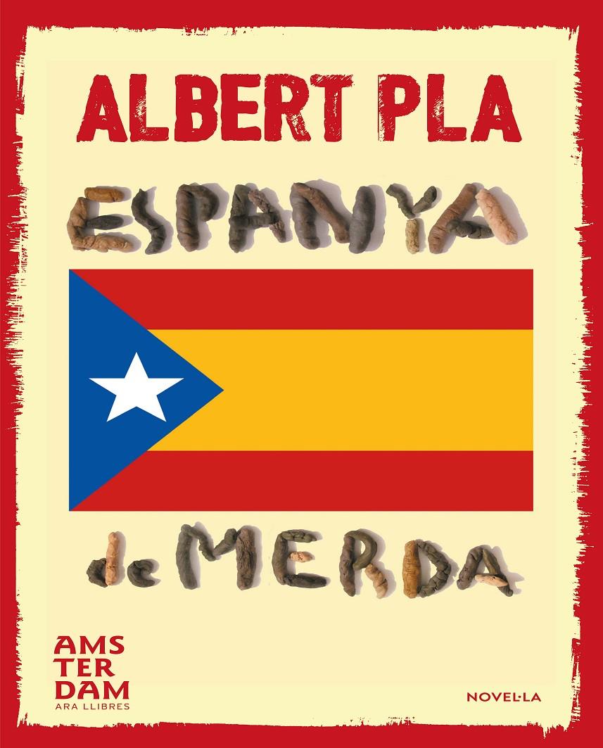 ESPANYA DE MERDA | 9788415645740 | PLA I ÀLVAREZ, ALBERT | Llibreria Online de Tremp