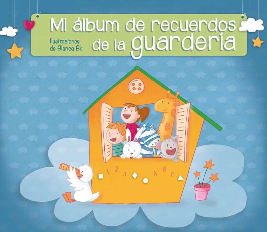 MI ÁLBUM DE RECUERDOS DE LA GUARDERÍA | 9788448844530 | BK,BLANCA | Llibreria Online de Tremp