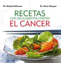 RECETAS CON LOS ALIMENTOS CONTRA EL CANCER | 9788492981038 | BELIVEAU, RICHARD; GINGRAS, DENIS
