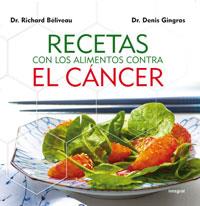 RECETAS CON LOS ALIMENTOS CONTRA EL CANCER | 9788492981038 | BELIVEAU, RICHARD; GINGRAS, DENIS | Llibreria Online de Tremp