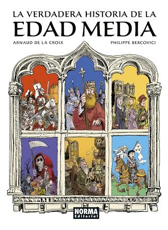 LA VERDADERA HISTORIA DE LA EDAD MEDIA | 9788467970135 | DE LA CROIX, ARNAUD/BERCOVICI, PHILIPPE | Llibreria Online de Tremp