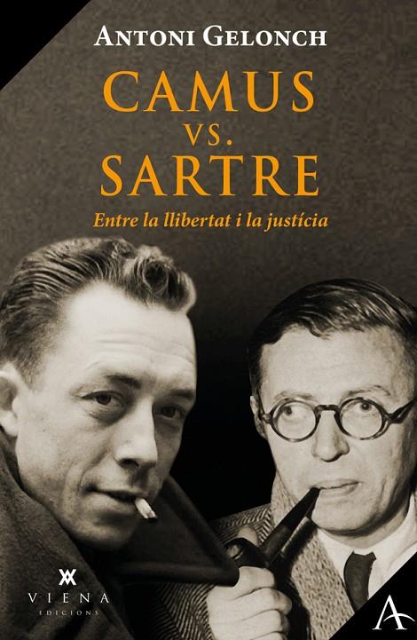 CAMUS VS. SARTRE, ENTRE LA LLIBERTAT I LA JUSTÍCIA | 9788418908446 | GELONCH VILADEGUT, ANTONI | Llibreria Online de Tremp