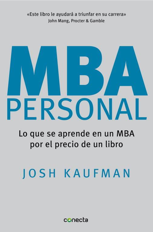 MBA PERSONAL : LO QUE SE APRENDE EN UN MBA POR EL PRECIO DE | 9788493869373 | KAUFMAN, JOSH | Llibreria Online de Tremp